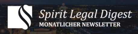 Monatlicher Newsletter von Spirit Legal Rechtsanwälten aus Leipzig