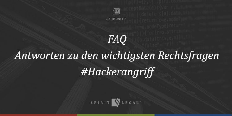 FAQ: Antworten zu den wichtigsten Rechtsfragen #Hackerangriff