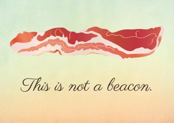 Abbildung im Stil von René Magrittes "Ceci n'est pas un pipe" - Streifen Bacon mit dem Untertitel "This is not a beacon"
