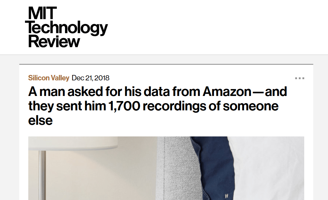 In 2018, Amazon sent a zip archive containing 1700 WAV audio files, along with PDFs of the transcripts, to a third party instead of to the data subject.